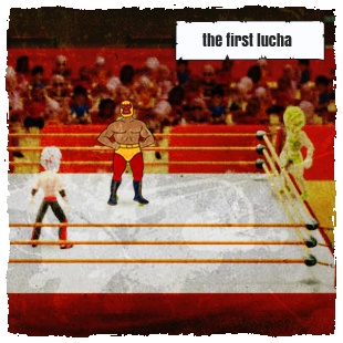 The First Lucha