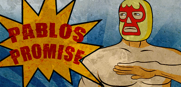 Pablo Picante | Dublin Pablo's Promise